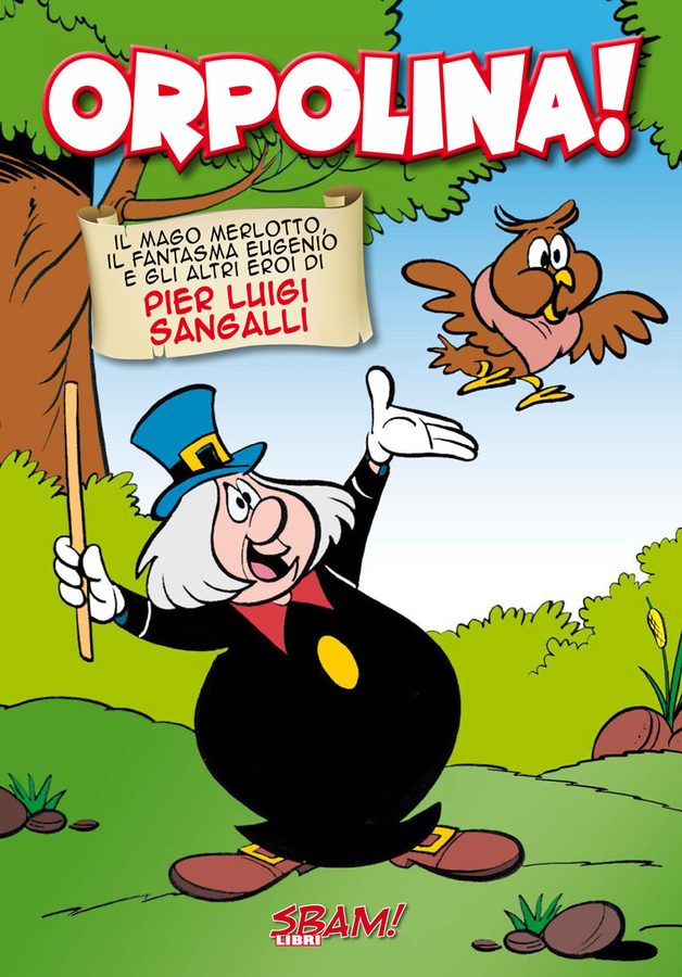 La copertina di Orpolina! Gli eroi di Pier Luigi Sangalli