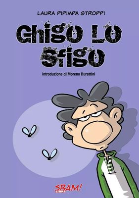 La copertina di Ghigo lo Sfigo