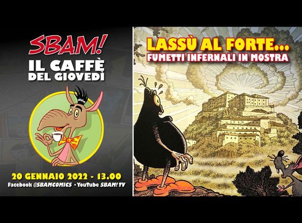 Il caffè del giovedì (39): lassù al Forte…
