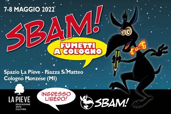 Arriva “SBAM! Fumetti a Cologno” 2022!