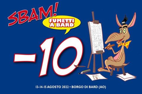 10 giorni per SBAM! Fumetti a Bard…