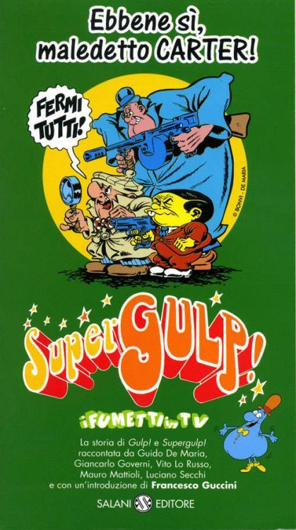 Ebbene sì, maledetto Carter! Antologia di SuperGulp!