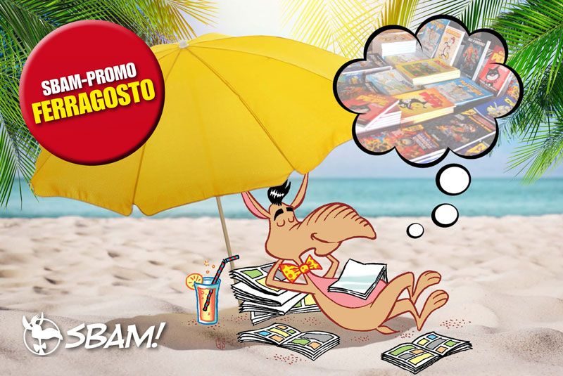 La promo per il tuo Ferragosto con Sbam!