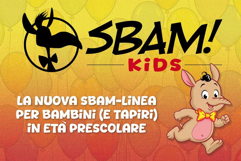 La novità SBAM! KIDS