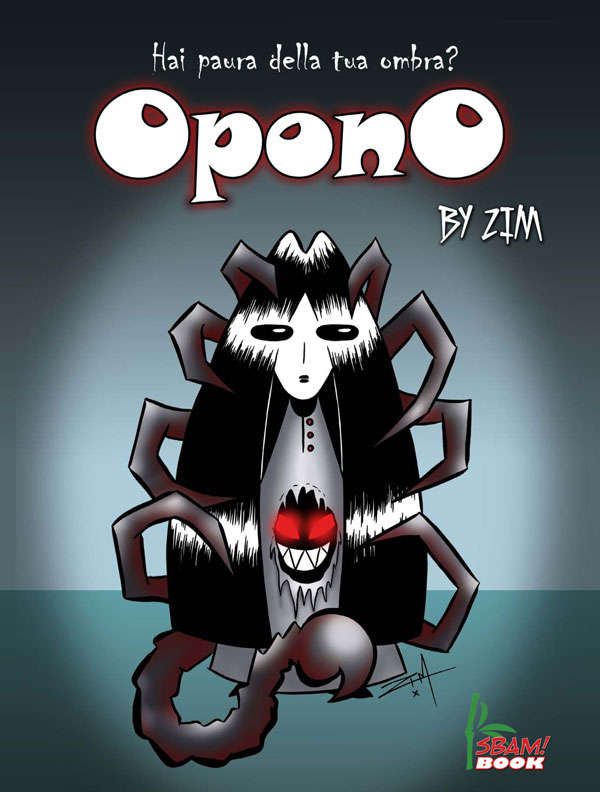 Opono: hai paura della tua ombra