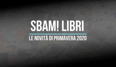Sbam-novità di primavera