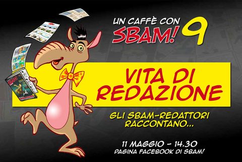 Nono Sbam-caffè: la redazione di Sbam!