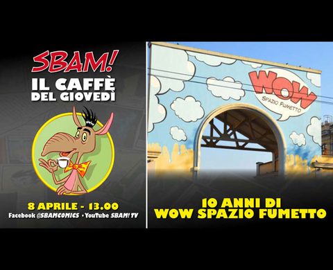 Il caffè del giovedì (8): i 10 anni di Wow Spazio Fumetto
