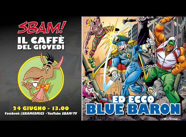 Il caffè del giovedì (19): arriva Blue Baron!
