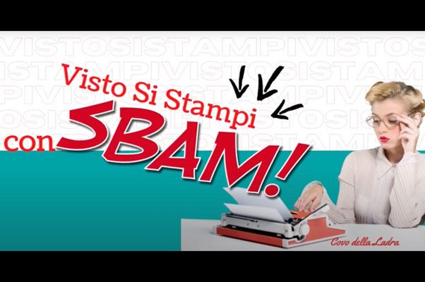 «Visto si stampi»: Sbam! ai raggi X