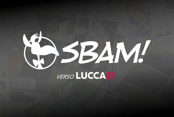 SBAM! A LUCCA 2021